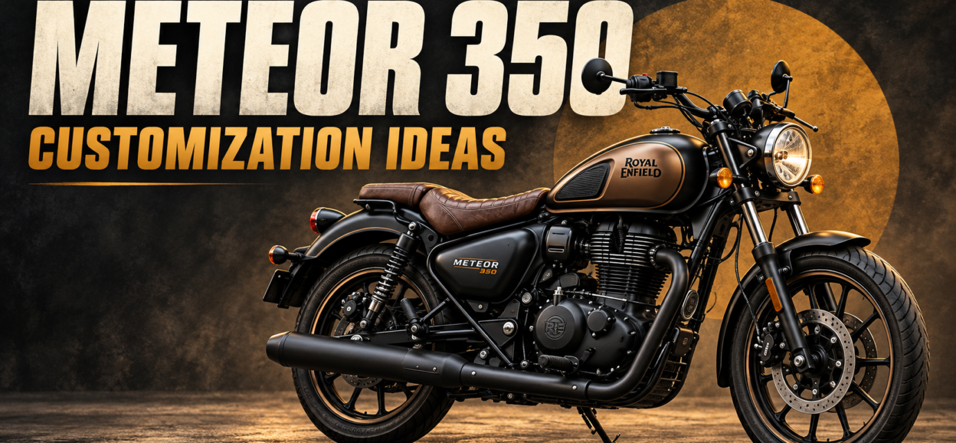 Royal Enfield Meteor 350 Customization Ideas