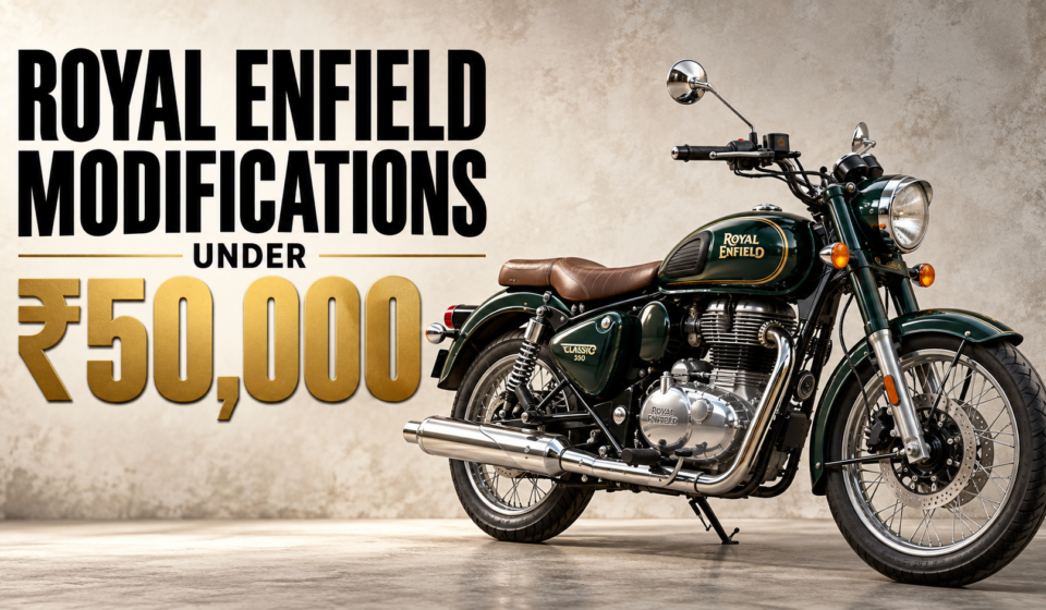 Royal Enfield Modifications Under ₹50,000
